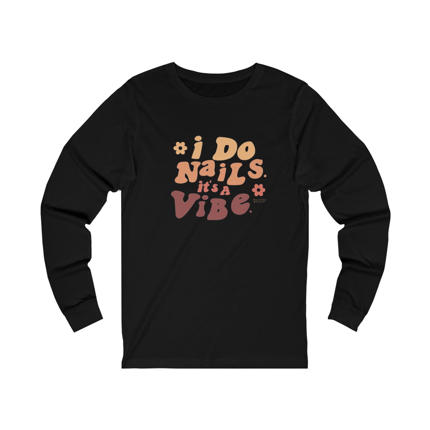 I Do Nails Long Sleeve Tee