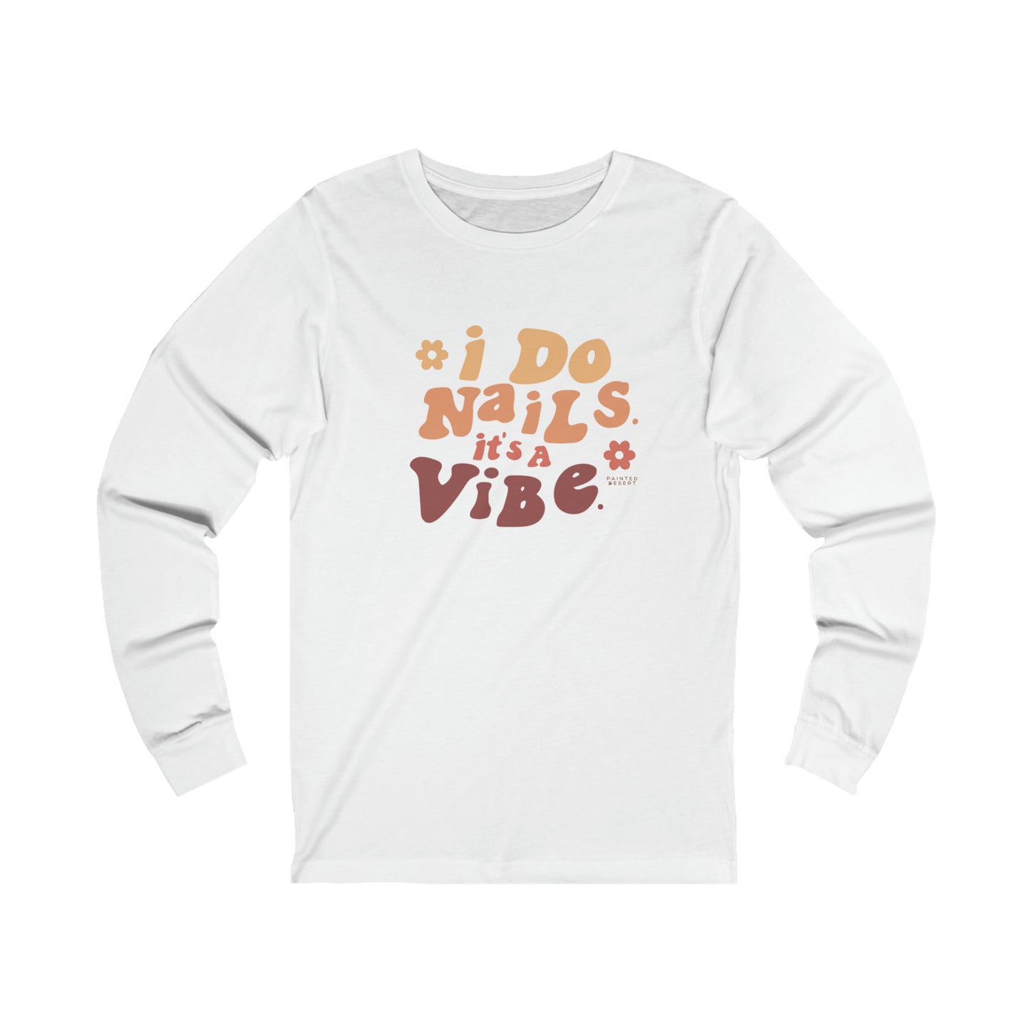 I Do Nails Long Sleeve Tee